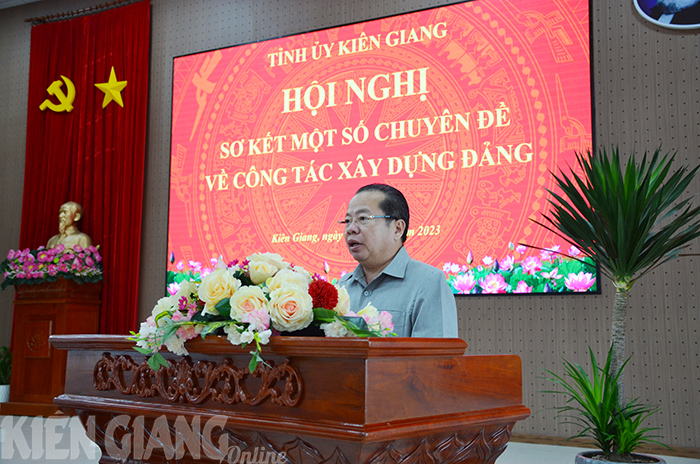 Tỉnh ủy Kiên Giang sơ kết một số chuyên đề về công tác xây dựng Đảng 